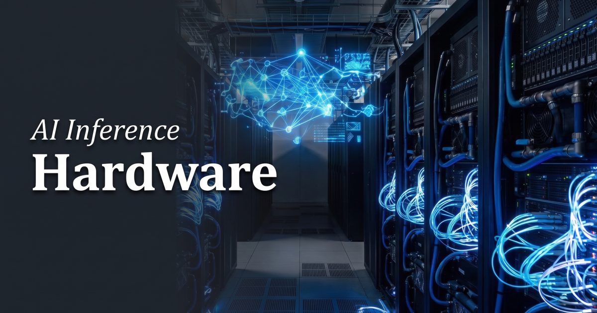 AI Inference Hardware: Why It Gets Its Own Computer