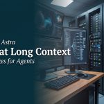 GPT 6 Astra: What Long Context Changes for Agents