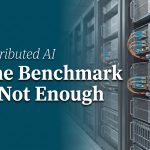 Distributed AI Inference: Why One Benchmark Is Not Enough